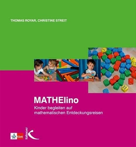 MATHElino: Kinder begleiten auf mathematischen Entdeckungsreisen von Kallmeyer'sche Verlags-